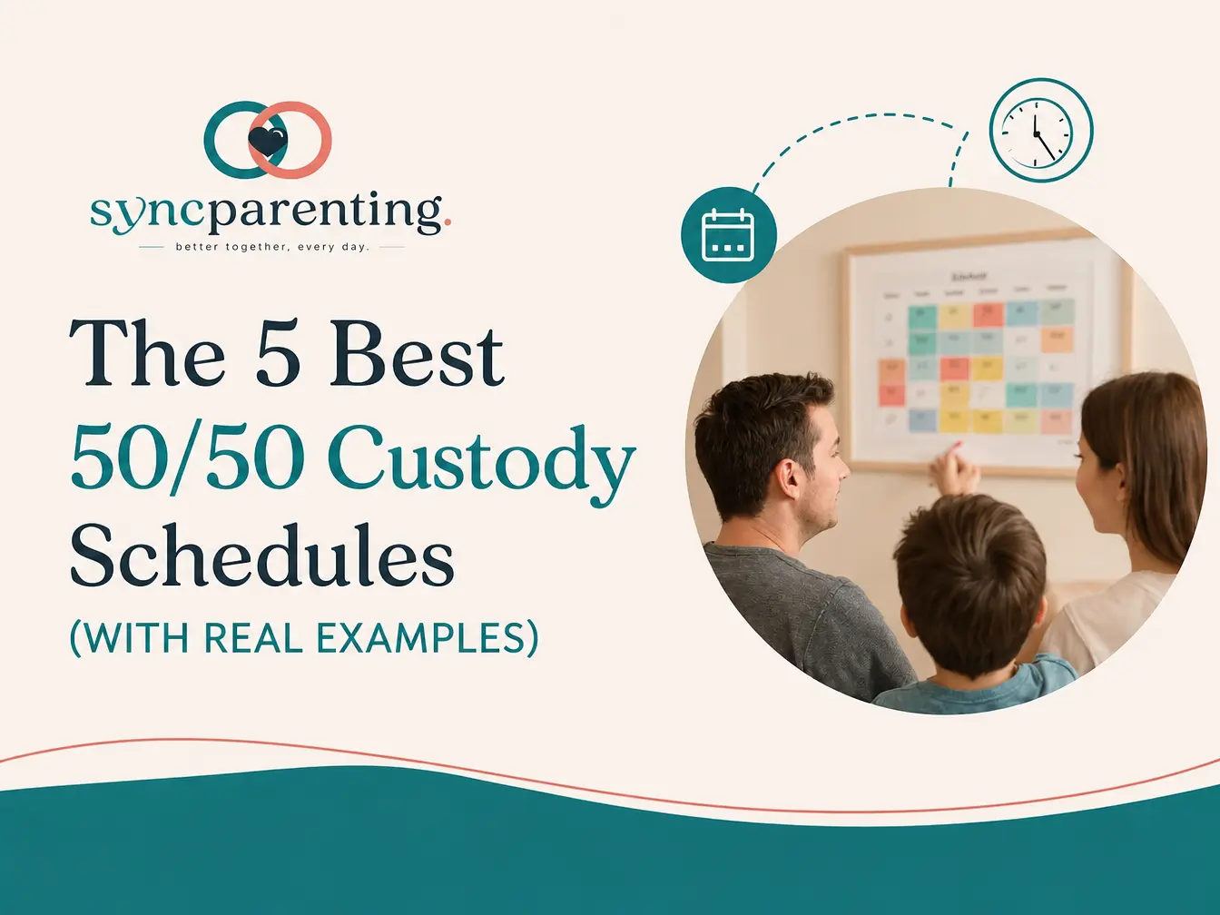 The 5 Best 50/50 Custody Schedules — SyncParenting blog cover